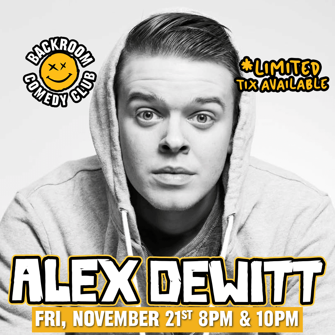 Alex Dewitt@Backroom Comedy Club | Limited Run!