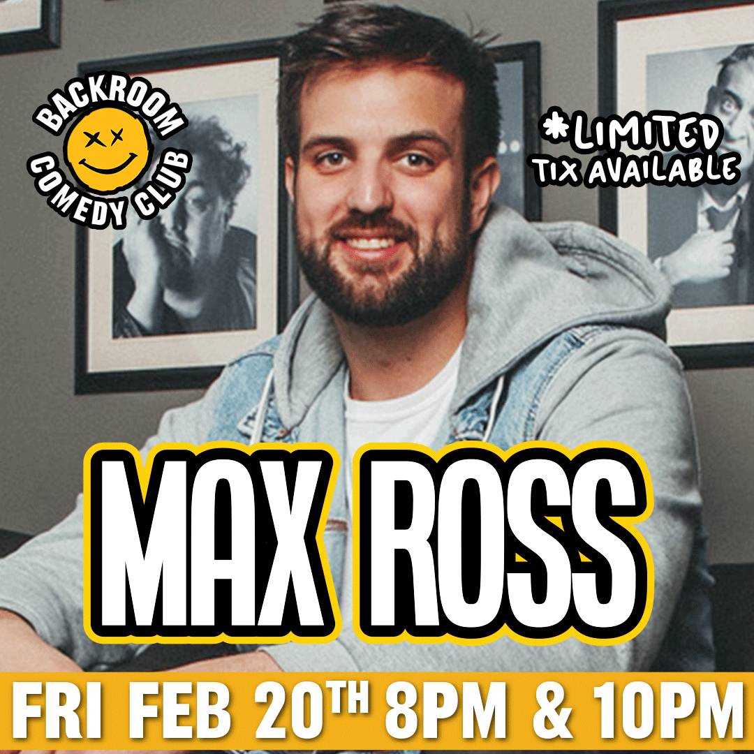 Max Ross live @ Backroom Comedy Club | Limited Run!