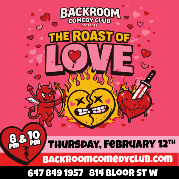 Roast of LOVE @ Backroom Comedy Club