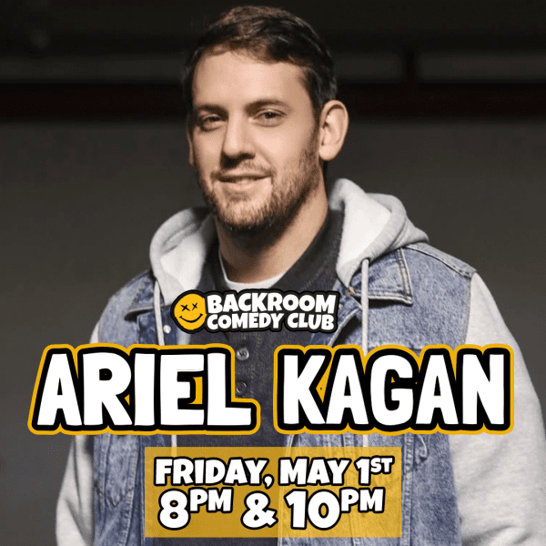 Ariel Kagan at Backroom Comedy Club | One Night ONLY!
