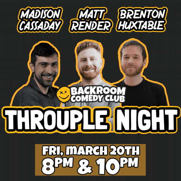 Throuple Night w Matt Render, Madison Cassaday & Brenton Huxtable