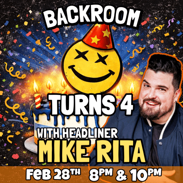 Backroom turns 4 with Mike Rita | One Night Only!