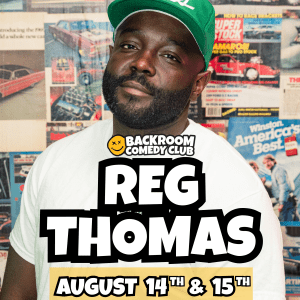 Reg Thomas @ Backroom Comedy Club | Limited Edition Show!
